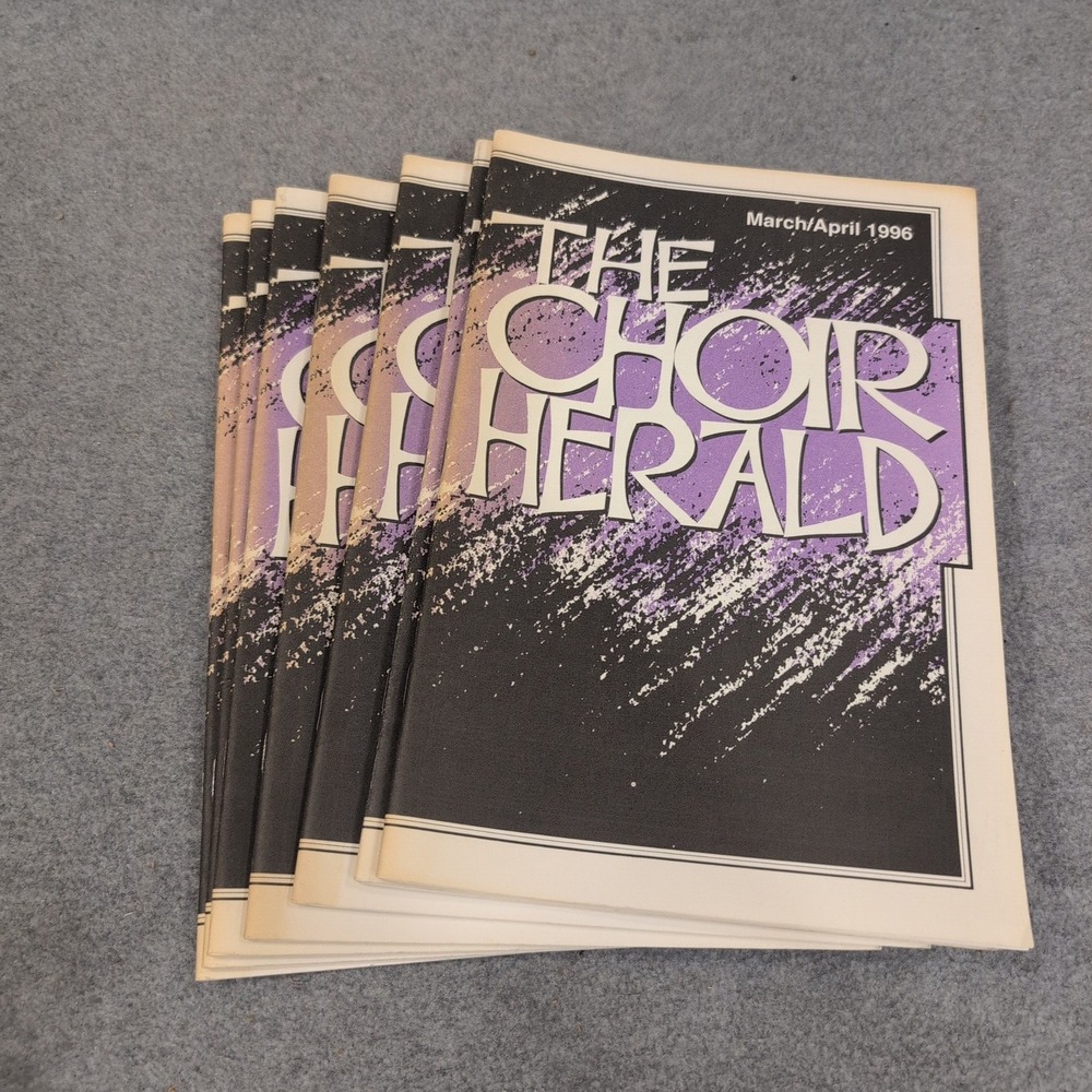 Lot of 7 The Choir Herald March April 1996 Vol 99 No 4 Choral Sheet Music
